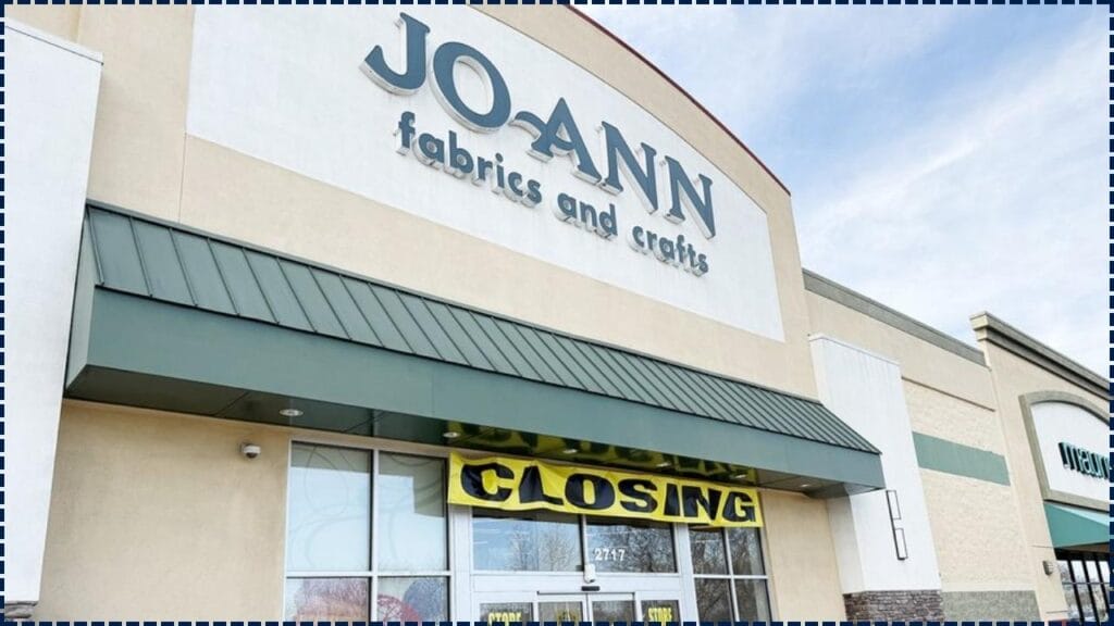 Joann Fabric And Crafts Shuts Down Forever —End Of An Era For Craft Lovers! 1 Joann Fabric And Crafts Shuts Down Forever