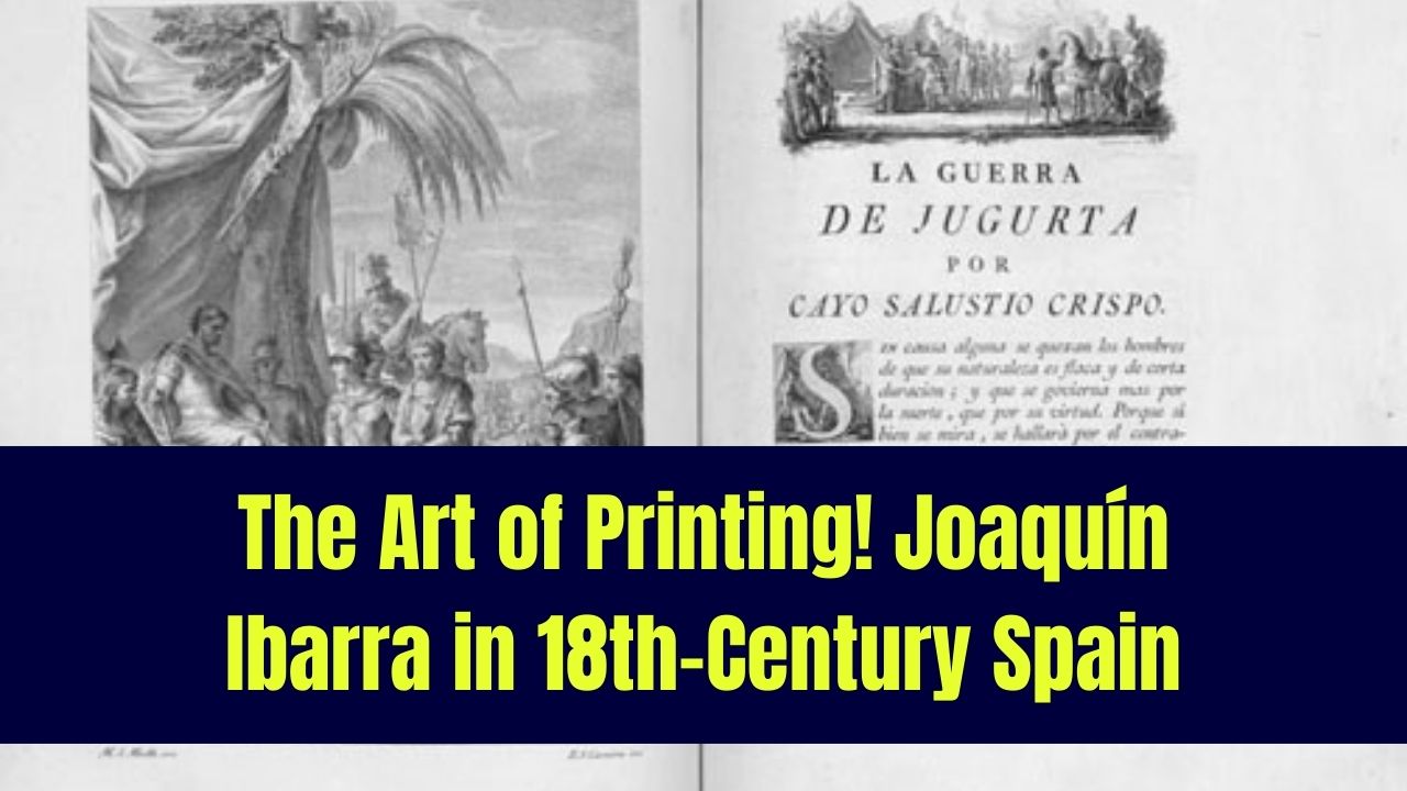 Joaquín Ibarra and the Art of Spanish Printing in the 18th Century